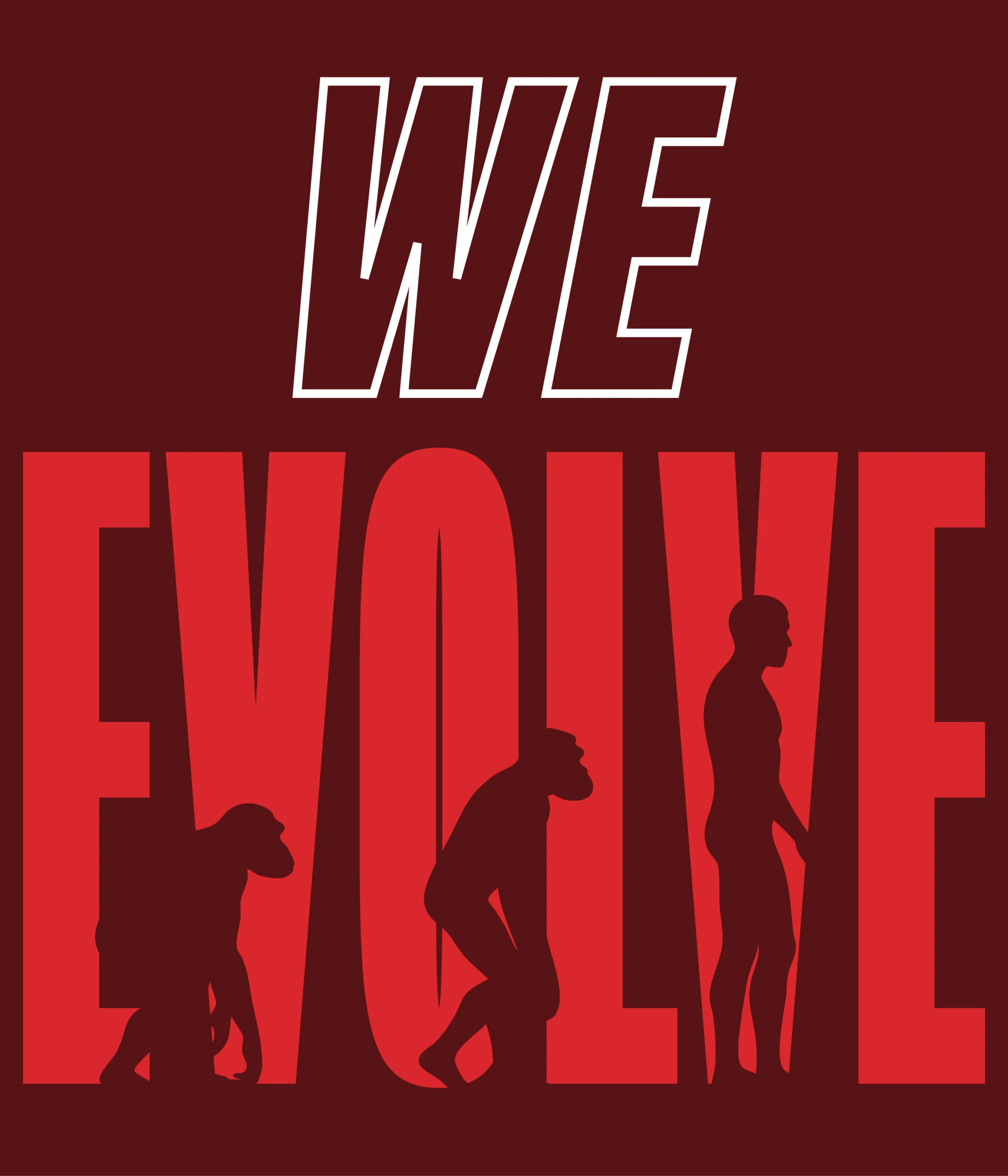 We Evolve.