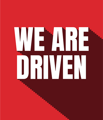We Are Driven.