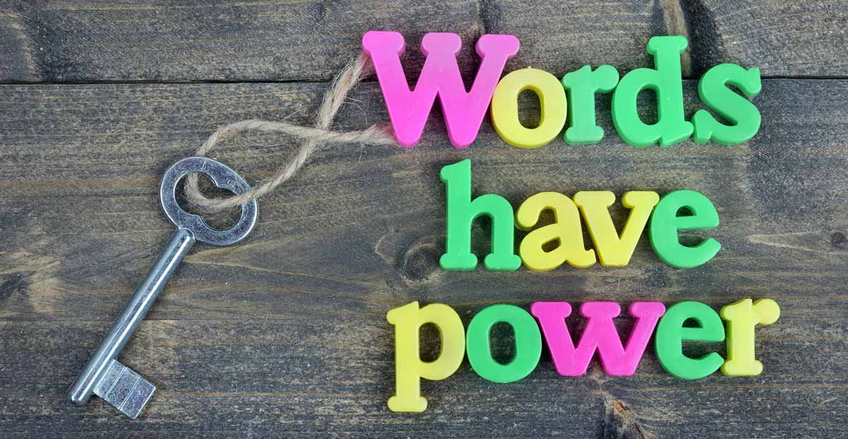 words have power